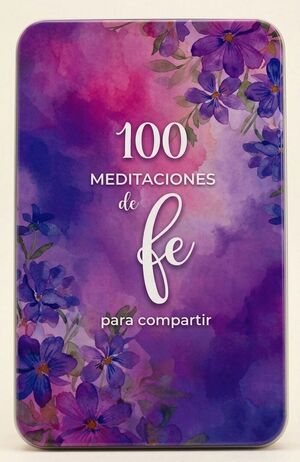 100 MEDITACIONES DE FE PARA COMPARTIR