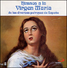 HIMNOS A LA VIRGEN MARIA 2