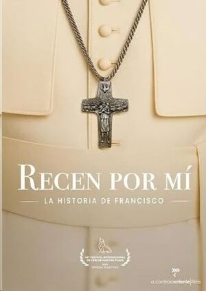 RECEN POR MÍ: LA HISTORIA DE FRANCISCO (DVD)
