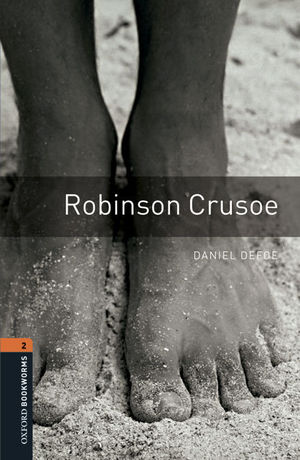 OXFORD BOOKWORMS LIBRARY 2: ROBINSON CRUSOE DIG PACK