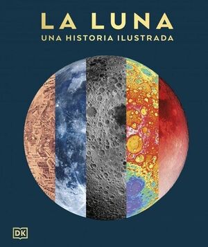 LA LUNA: UNA HISTORIA ILUSTRADA