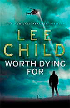 WORTH DYING FOR: 15 (JACK REACHER)