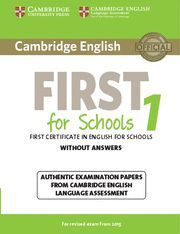 CAMBRIDGE ENGLISH FIRST FOR SCHOOLS 1 FOR REVISED EXAM FROM 2015 STUDENT'S BOOK
