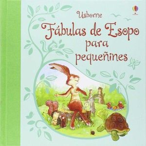FABULAS DE ESOPO PARA PEQUEÑINES