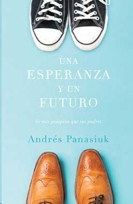 UNA ESPERANZA Y UN FUTURO