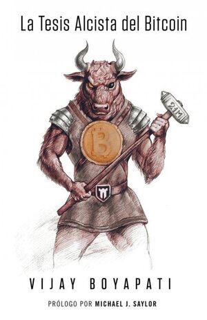 LA TESIS ALCISTA DEL BITCOIN
