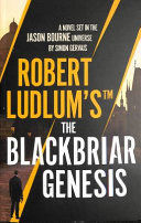 ROBERT LUDLUM'S(TM) THE BLACKBRIAR GENESIS