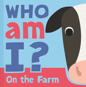 WHO AM I? ON THE FARM