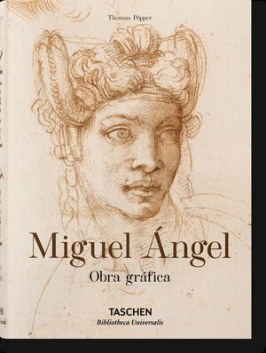 MIGUEL ÁNGEL. OBRA GRÁFICA