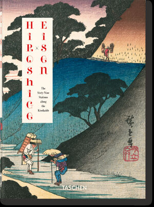 HIROSHIGE & EISEN. THE SIXTY-NINE STATIONS ALONG THE KISOKAIDO. 45TH ED.