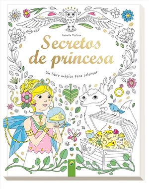 SECRETO DE LA PRINCESA, EL (LIBRO MAGICO PARA COLOREAR)