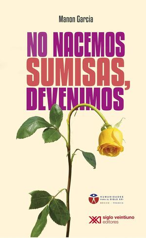NO NACEMOS SUMISAS DEVENIMOS