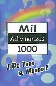 MIL ADIVINANZAS DE TODO EL MUNDO
