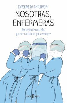 Las uvis de la ira (Obras diversas) : Enfermera Saturada, Enfermera Saturada:  : Libros