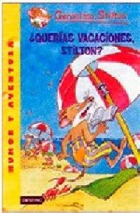 ¿QUERÍAS VACACIONES, STILTON?