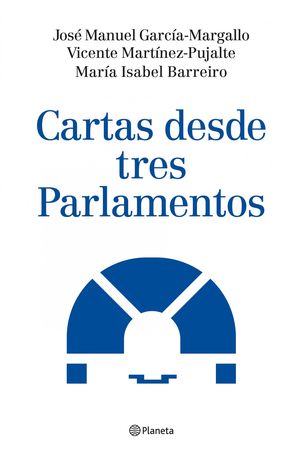 CARTAS DESDE TRES PARLAMENTOS