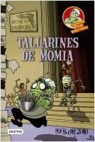 TALLARINES DE MOMIA