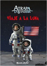 ATRAPA LA BANDERA. VIAJE A LA LUNA