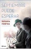 SEPTIEMBRE PUEDE ESPERAR