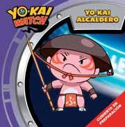 YO-KAI WATCH. YO-KAI ALCALDERO