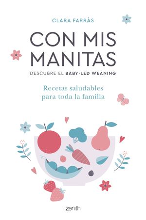 CON MIS MANITAS. DESCUBRE EL BABY-LED WEANING