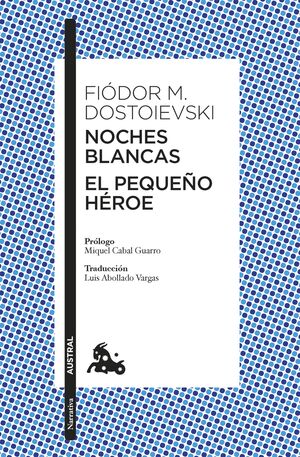 NOCHES BLANCAS · EL PEQUEÑO HÉROE