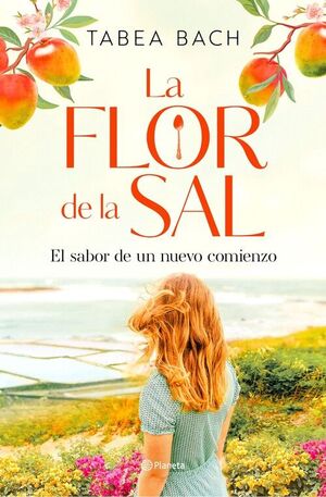 LA FLOR DE LA SAL. EL SABOR DE UN NUEVO COMIENZO