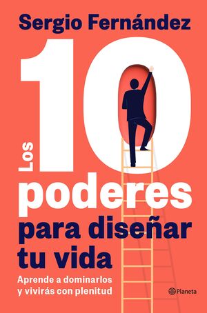 LOS 10 PODERES PARA DISEÑAR TU VIDA