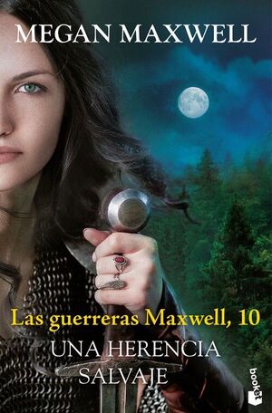 LAS GUERRERAS MAXWELL, 10. UNA HERENCIA SALVAJE