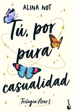 TÚ, POR PURA CASUALIDAD