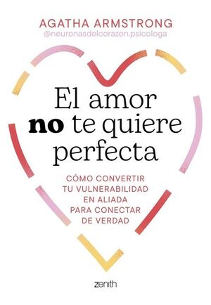 AMOR NO TE QUIERE PERFECTA, EL
