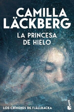 PRINCESA DE HIELO, LA (LOS CRIMENES DE FJALLBACKA)