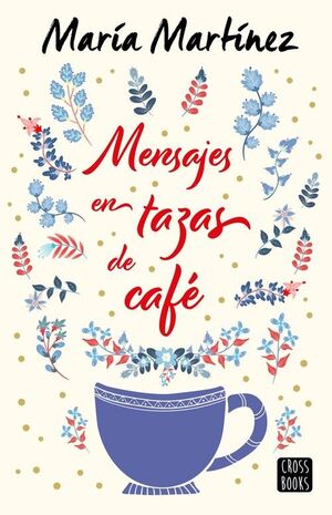 MENSAJES EN TAZAS DE CAFÉ