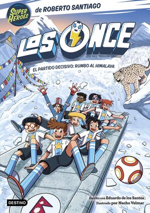 LOS ONCE 12. EL PARTIDO DECISIVO: RUMBO AL HIMALAYA