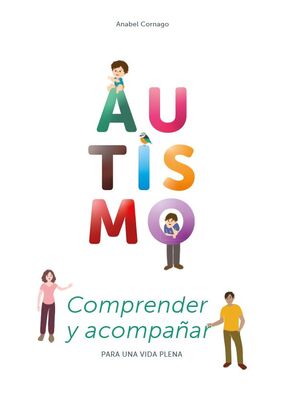 AUTISMO: COMPRENDER Y ACOMPAÑAR