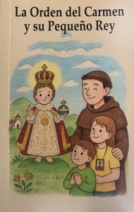 LA ORDEN DEL CARMELO Y SU PEQUEÑO REY