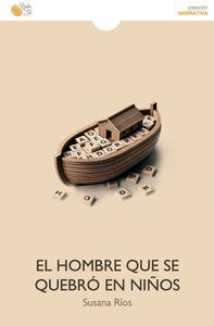 EL HOMBRE QUE SE QUEBRÓ EN NIÑOS