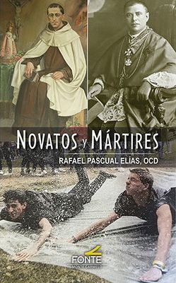 NOVATOS Y MÁRTIRES