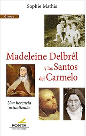 MADELEINE DELBREL Y LOS SANTOS DEL CARMELO