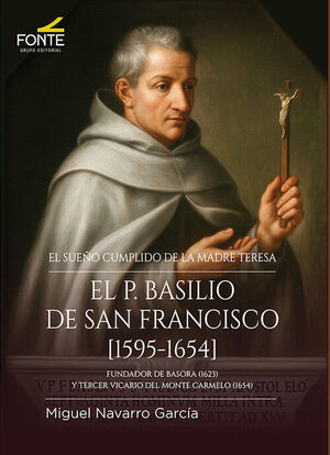 PADRE BASILIO DE SAN FRANCISCO (1595-1654), EL