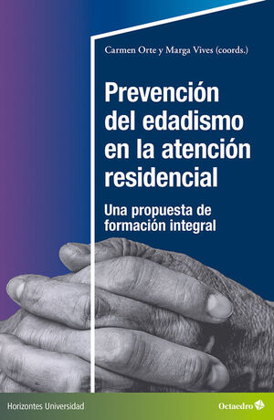 PREVENCIÓN DEL EDADISMO EN LA ATENCIÓN RESIDENCIAL