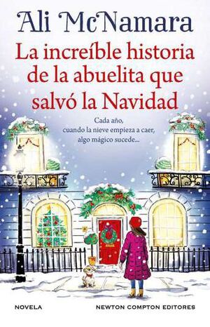 LA INCREÍBLE HISTORIA DE LA ABUELITA QUE SALVÓ LA NAVIDAD