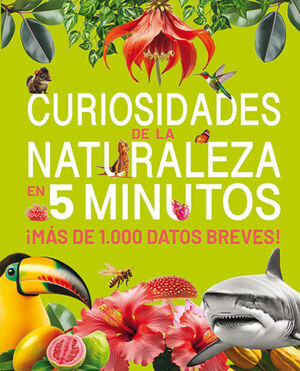 CURIOSIDADES DE LA NATURALEZA EN 5 MINUTOS