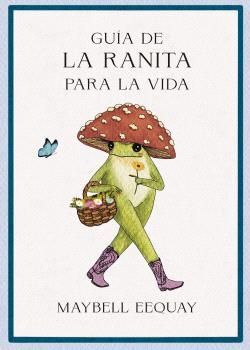 GUIA DE LA RANITA PARA LA VIDA