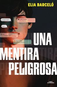 UNA MENTIRA PELIGROSA