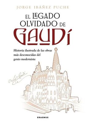 EL LEGADO OLVIDADO DE GAUDÍ