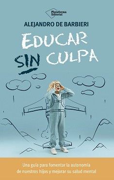 EDUCAR SIN CULPA