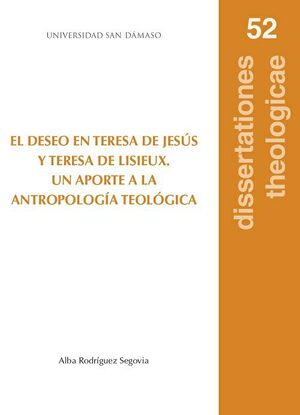 EL DESEO EN TERESA DE JESÚS Y TERESA DE LISIEUX.