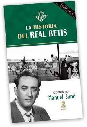 LA HISTORIA DEL REAL BETIS