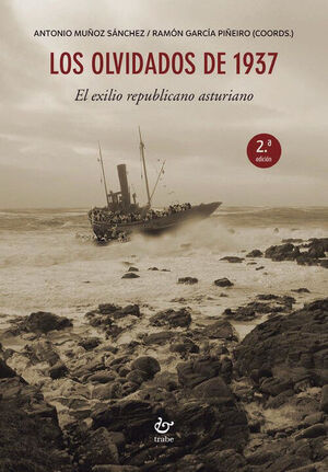 OLVIDADOS DE 1937,LOS.EL EXILIO REPUBLICANO ASTURIANO